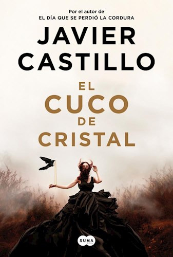 Libro El Cuco De Cristal De Javier Castillo