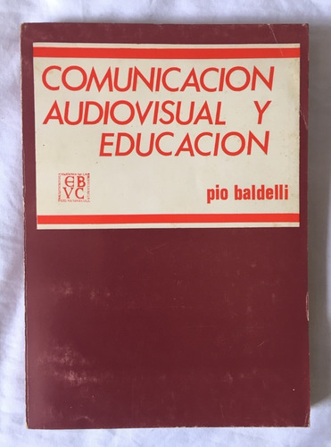 Comunicación Audiovisual Y Educación