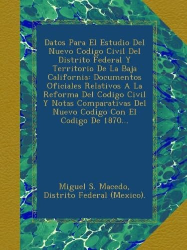 Libro: Datos Para El Estudio Del Nuevo Codigo Civil Del