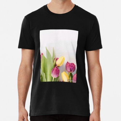 Remera Los Tulipanes Son Una Flor Hermosa. Algodon Premium