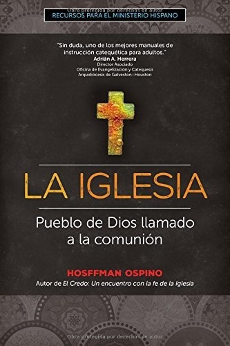 Libro : La Iglesia Pueblo De Dios Llamado A La Comunion...