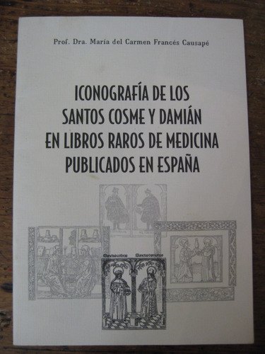 Iconografia De Los Santos Cosme Y Damian En Libros Medicin 