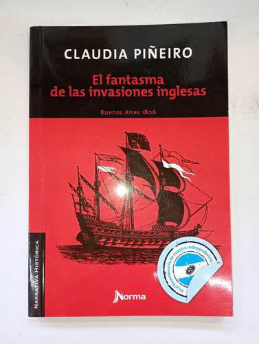El Fantasma De Las Invasiones Inglesas Claudia Piñeiro Norma