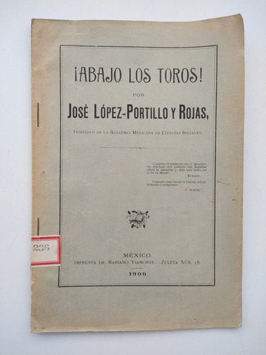 ¡abajo Los Toros! Por José López-portillo Y Rojas 1906