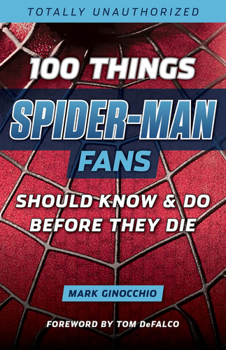 Libro: 100 Cosas Que Los Fanáticos De Spiderman Deberían Sab