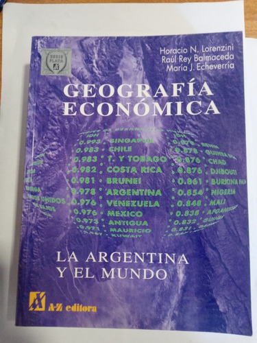 Geografia Economica - La Argentina Y El Mundo - Lorenzini Y