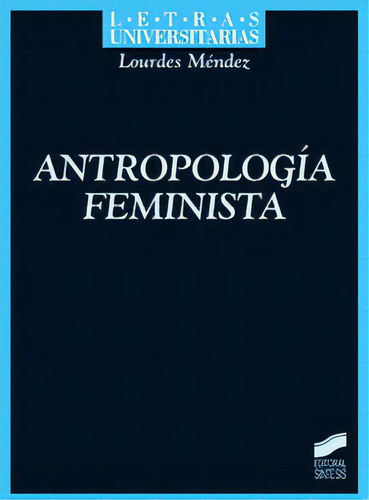 Antropologãâa Feminista, De Méndez Pérez, Lourdes. Editorial Sintesis, Tapa Blanda En Español