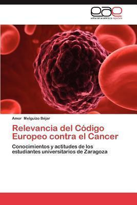 Libro Relevancia Del Codigo Europeo Contra El Cancer - Am...