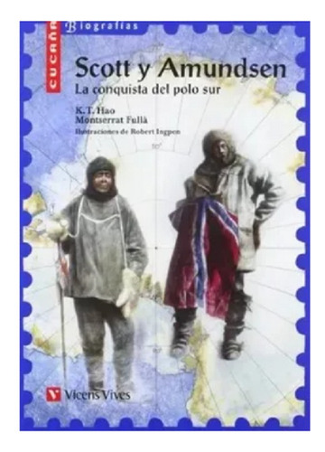 Scott Y Amundsen La Conquista Del Polo Sur / Kuang Tsae Hao
