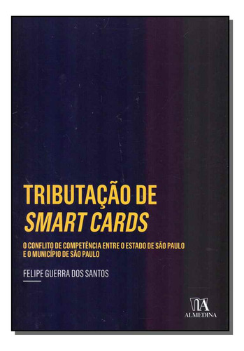 Tributacao De Smart Cards - 01ed/18 - Almedina