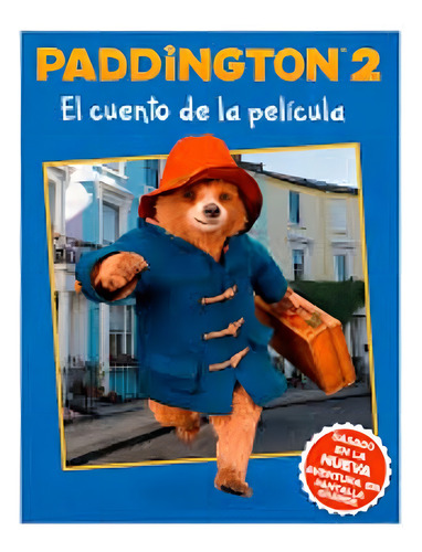 Paddington Bear - El Cuento De La Pelicula - Vv. Aa