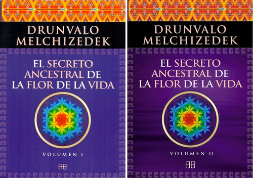 El Secreto Ancestral De La Flor De La Vida - Vol. 1 Y Vol 2