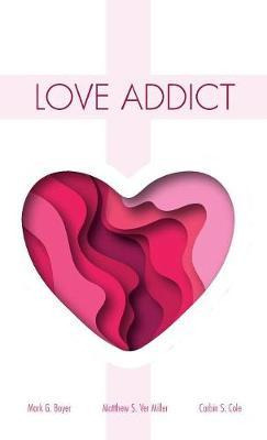 Libro Love Addict - Mark G Boyer