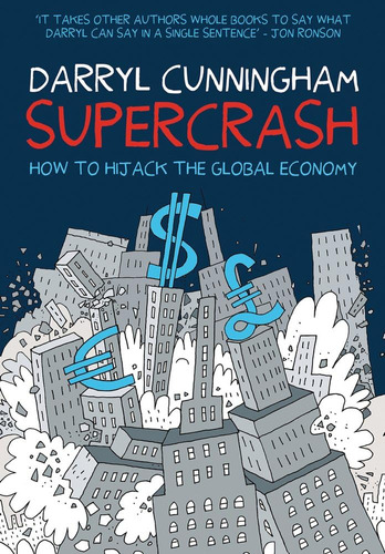 Libro: Supercrash: How To Hijack The Global Economy