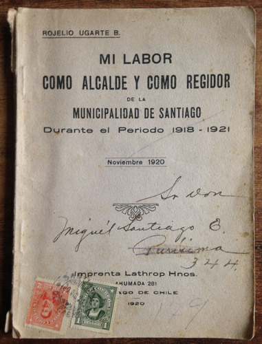 Municipalidad Santiago Labor Como Alcalde 1920 (Usado)
