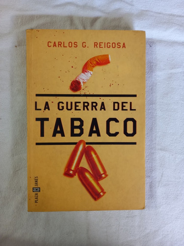La Guerra Del Tabaco - Carlos Reigosa