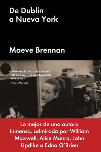 De Dublín A Nueva York, Maeve Brennan, Malpaso
