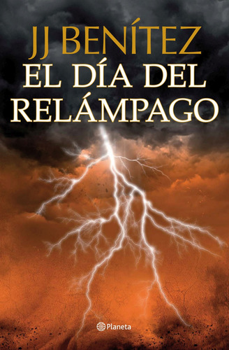 El Dia Del Relampago Benitez, J.j. Planeta