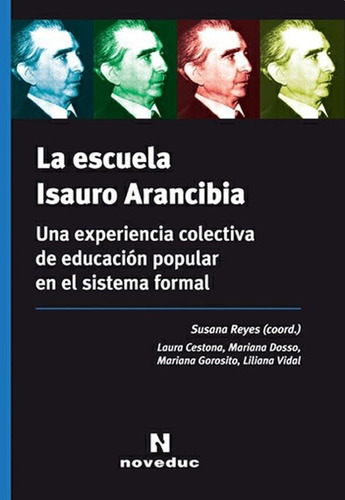 La Escuela Isauro Arancibia - Susana Reyes