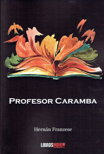 Profesor Caramba  -  Hernan Franzese