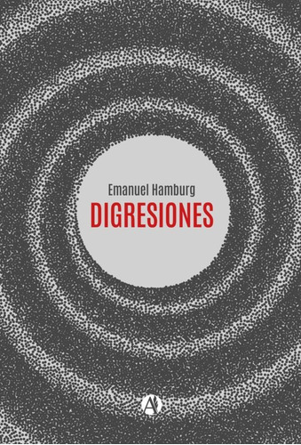 Digresiones - Emanuel Hamburg - Autores De Argentina