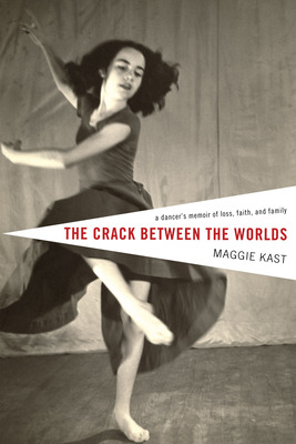 Libro The Crack Between The Worlds: A Dancer's Memoir Of ...