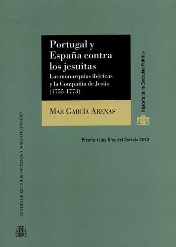 Libro Portugal Y España Contra Los Jesuitas. Las Monarquías