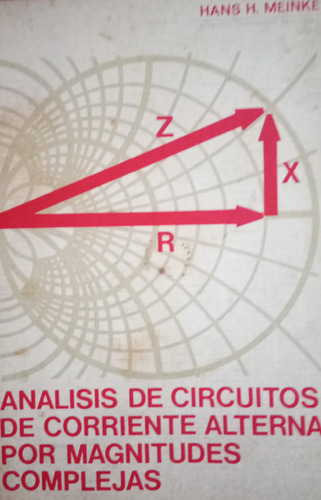 Libro Analisis De Circuitos De Corriente Alterna Hans Meinke