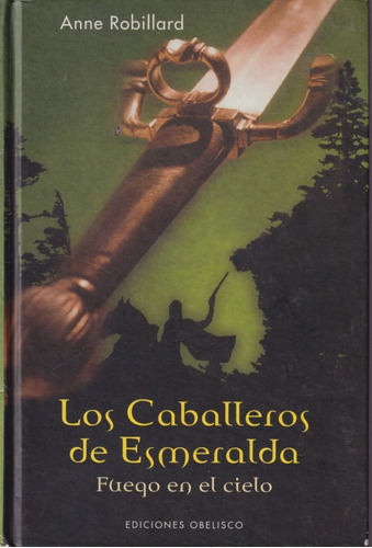 Los Caballeros De Esmeralda Fuego En El Cielo 