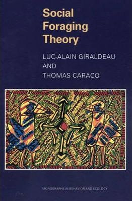 Social Foraging Theory - Luc-alain Giraldeau (paperback)