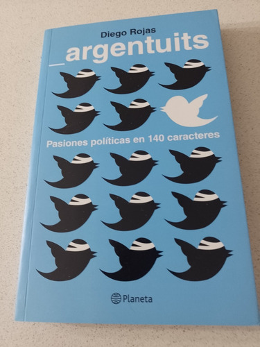 Libro Argentuits Diego Rojas Ed. Planeta 