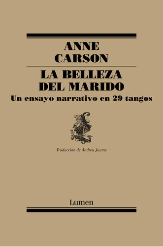 La Belleza Del Marido, De Carson, Anne. Editorial Lumen, Tapa Blanda En Español