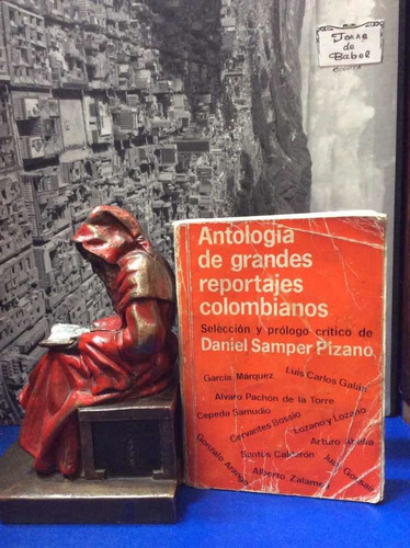 Antología De Grandes Reportajes Colombianos - Daniel Samper