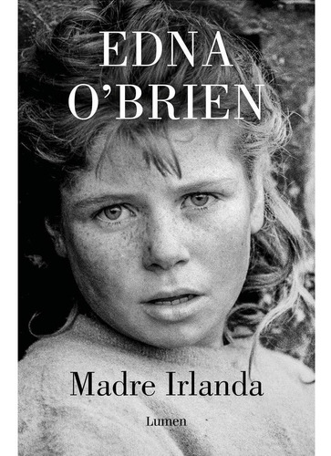 Imagen 1 de 8 de Edna O'brien - Madre Irlanda