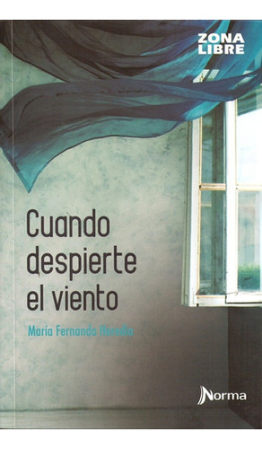 Cuando Despierte El Viento - María Fernanda Heredia 