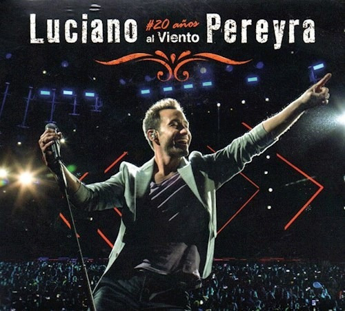20 Años Al Viento - Pereyra Luciano (cd + Dvd)