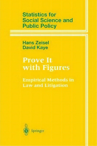 Prove It With Figures, De Hans Zeisel. Editorial Springer Verlag New York Inc, Tapa Dura En Inglés