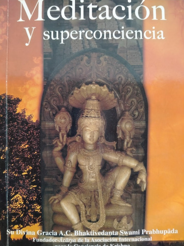 Meditación Y Superconciencia - : A C Bhaktivedanta Swami