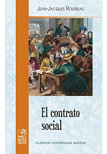 El Contrato Social - Rousseau Jean-jacques