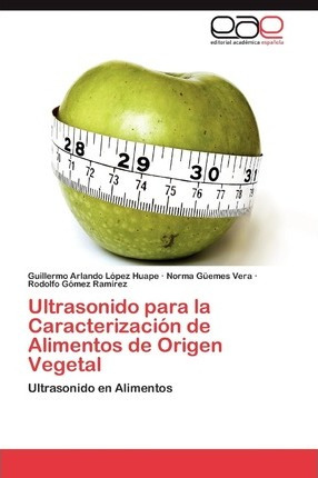 Libro Ultrasonido Para La Caracterizacion De Alimentos De...