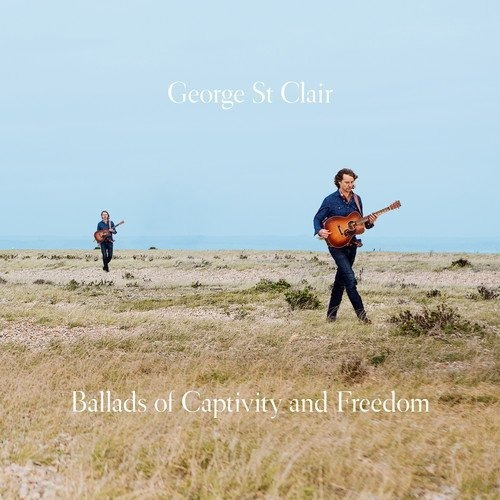 St. Clair George Ballads Of Captivity & Freedom Usa Imp Cd