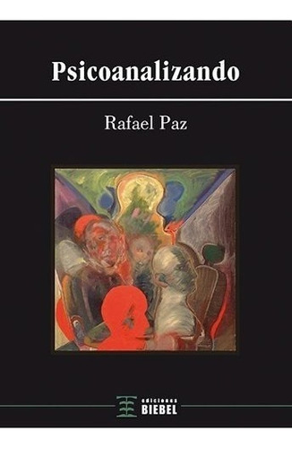 Psicoanalizando - Rafael Paz
