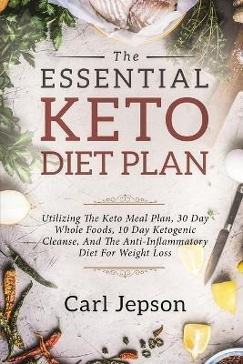 Keto Meal Plan - The Essential Keto Diet Plan : 10 Days T...