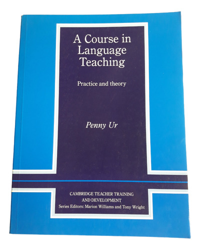 A Course Of Language Teaching Practice And Theory - Penny Ur (Usado)