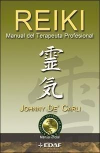 Libro: Reiki. Manual Del Terapeuta Profesional. Carli, Johnn