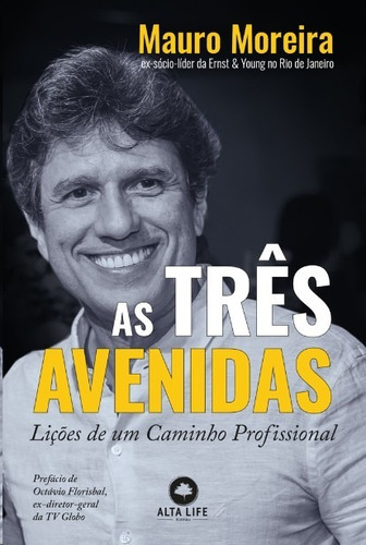 Tres Avenidas, As: Licoes De Um Caminho Profissional