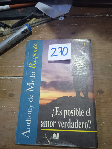 Filosofía¿es Posible El Amor? Anthony De Mello Responde 