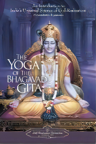 The Yoga Of The Bhagavad Gita, De Paramahansa Yogananda. Editorial Gardners En Inglés