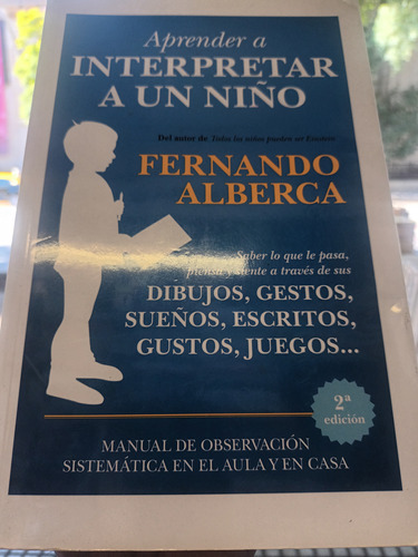 Aprender A Interpretar A Un Niño Fernando Alberca