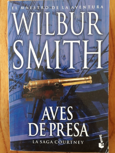 Aves De Presa - Wilbur Smith